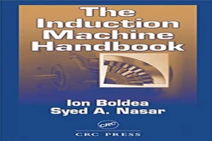 Book cover of The induction machine handbook by ion boldea Book cover of The induction machine handbook by ion boldea